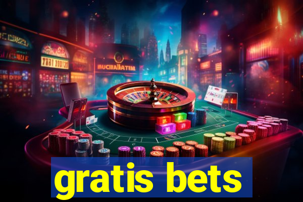 gratis bets